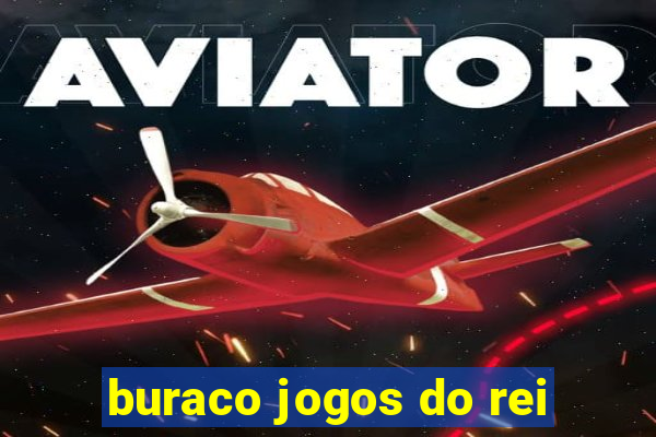 buraco jogos do rei